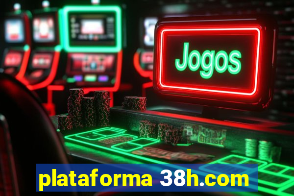 plataforma 38h.com